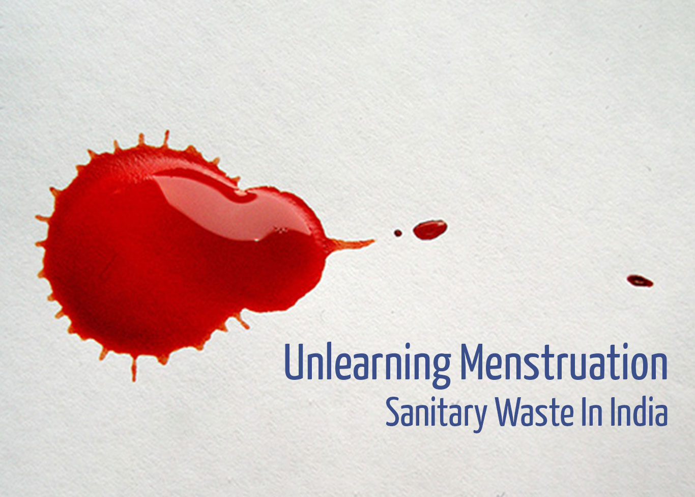 Unlearning Menstruation: Sanitary Waste in India